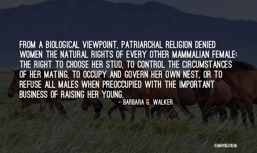 Women's Right To Choose Quotes By Barbara G. Walker