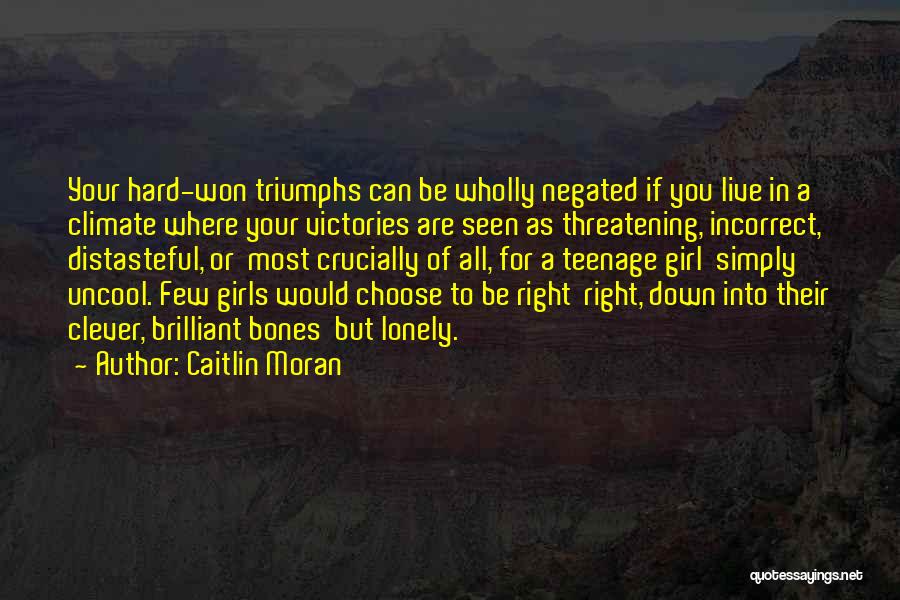 Women's Right To Choose Quotes By Caitlin Moran