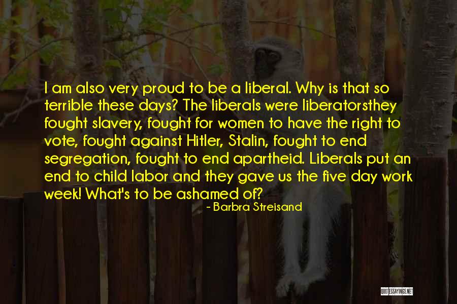 Women's Right To Vote Quotes By Barbra Streisand