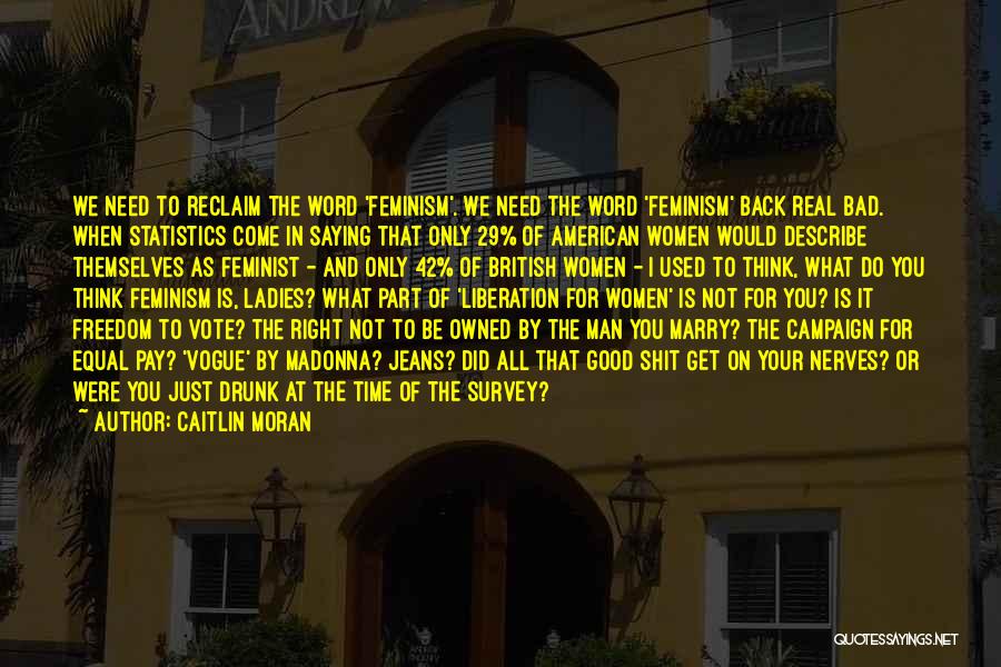 Women's Right To Vote Quotes By Caitlin Moran