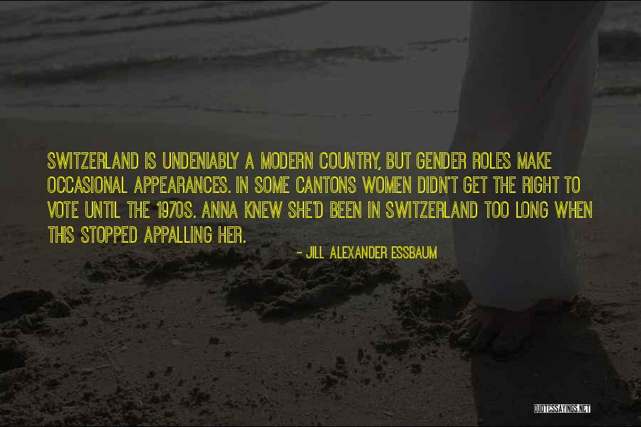 Women's Right To Vote Quotes By Jill Alexander Essbaum