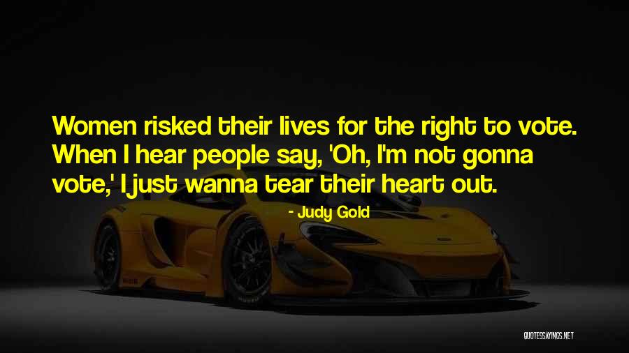 Women's Right To Vote Quotes By Judy Gold