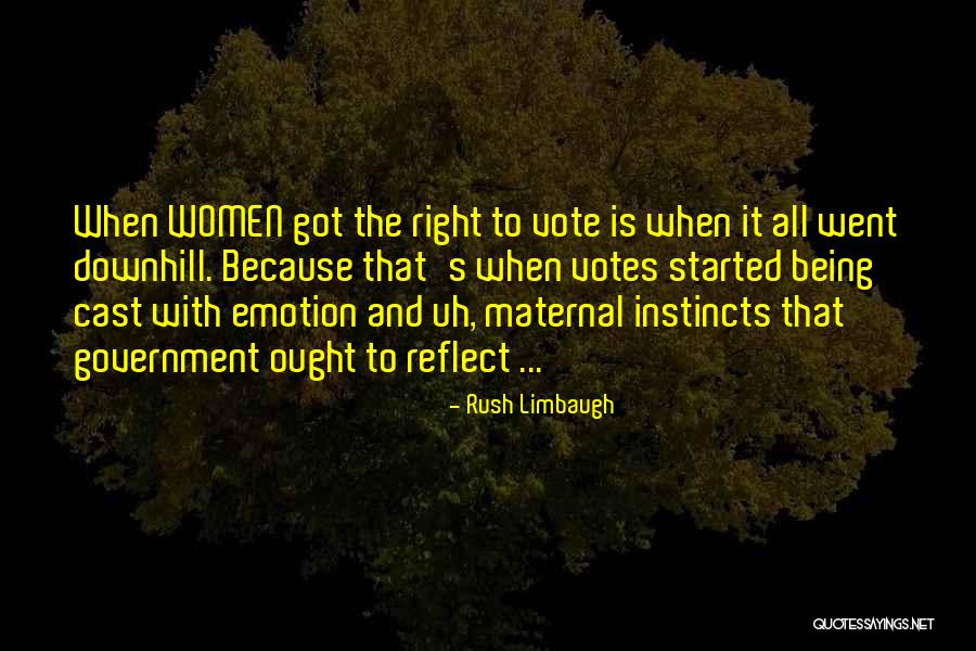 Women's Right To Vote Quotes By Rush Limbaugh