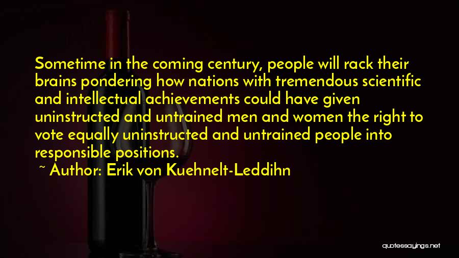 Women's Right Vote Quotes By Erik Von Kuehnelt-Leddihn