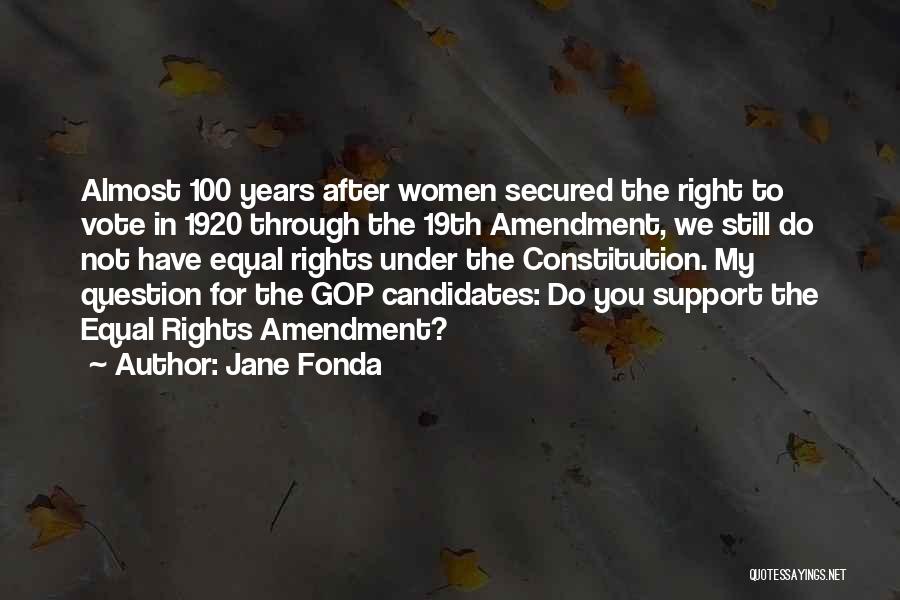 Women's Right Vote Quotes By Jane Fonda