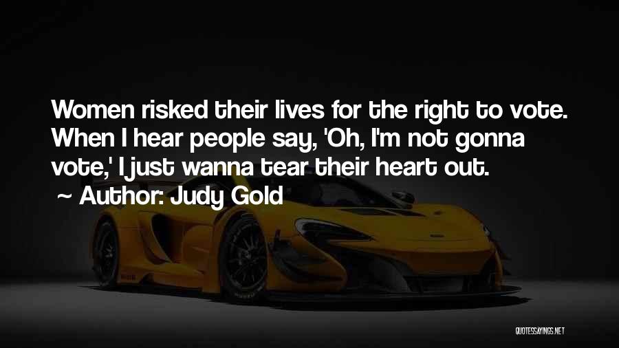 Women's Right Vote Quotes By Judy Gold