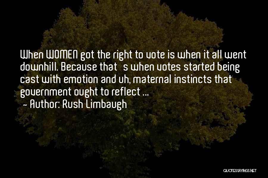 Women's Right Vote Quotes By Rush Limbaugh