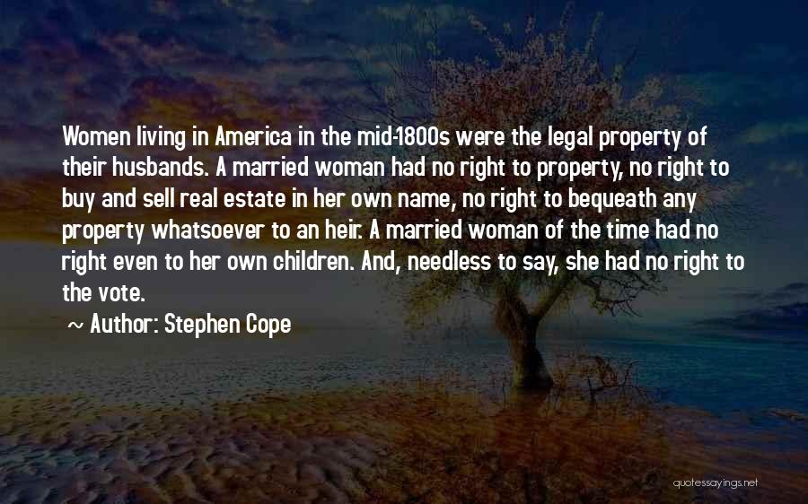 Women's Right Vote Quotes By Stephen Cope