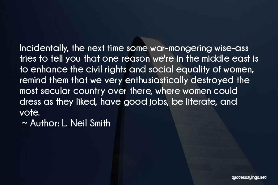 Women's Rights And Equality Quotes By L. Neil Smith