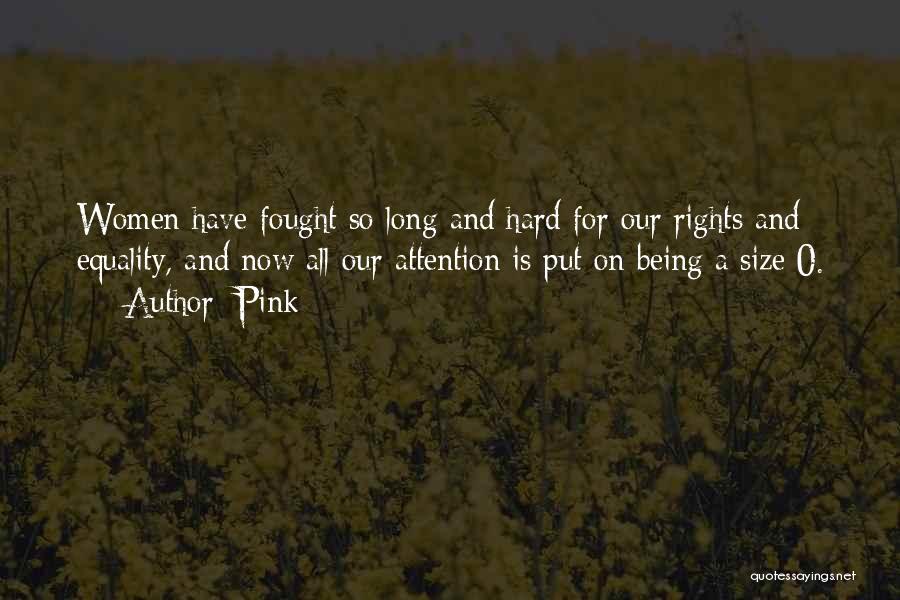 Women's Rights And Equality Quotes By Pink