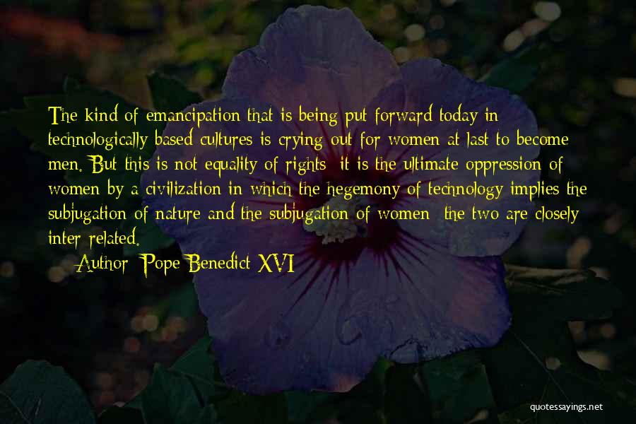 Women's Rights And Equality Quotes By Pope Benedict XVI