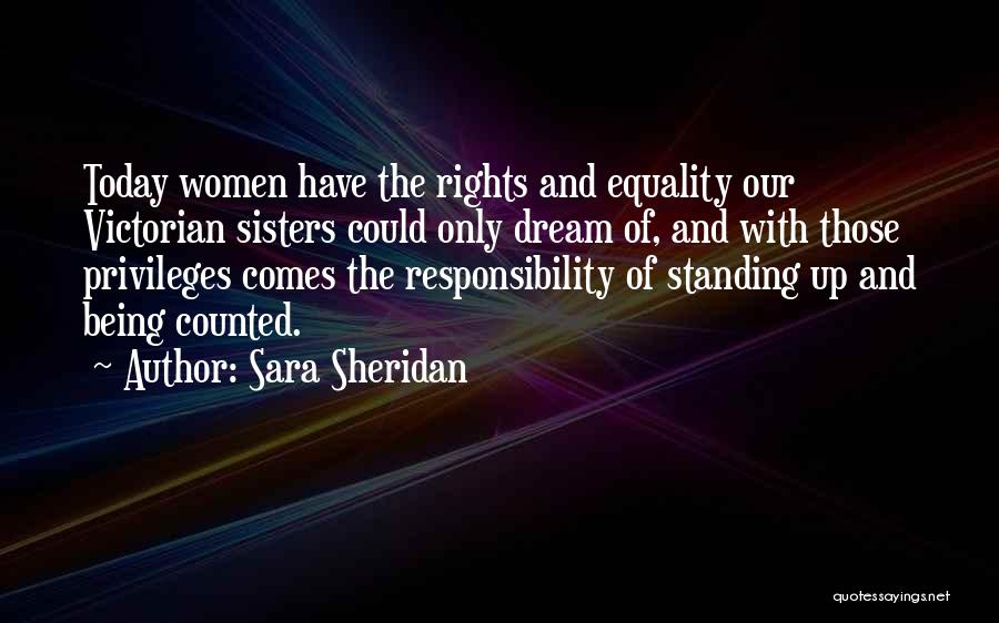 Women's Rights And Equality Quotes By Sara Sheridan