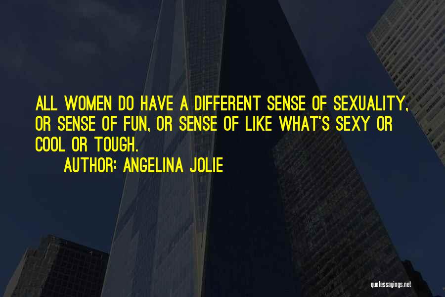 Women's Sexuality Quotes By Angelina Jolie