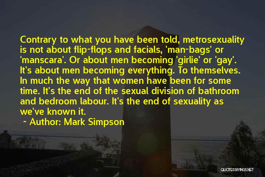 Women's Sexuality Quotes By Mark Simpson