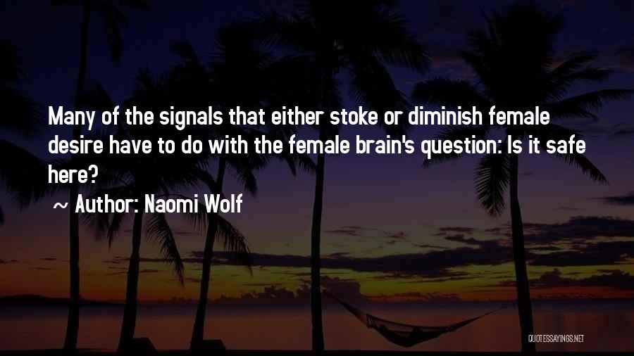 Women's Sexuality Quotes By Naomi Wolf