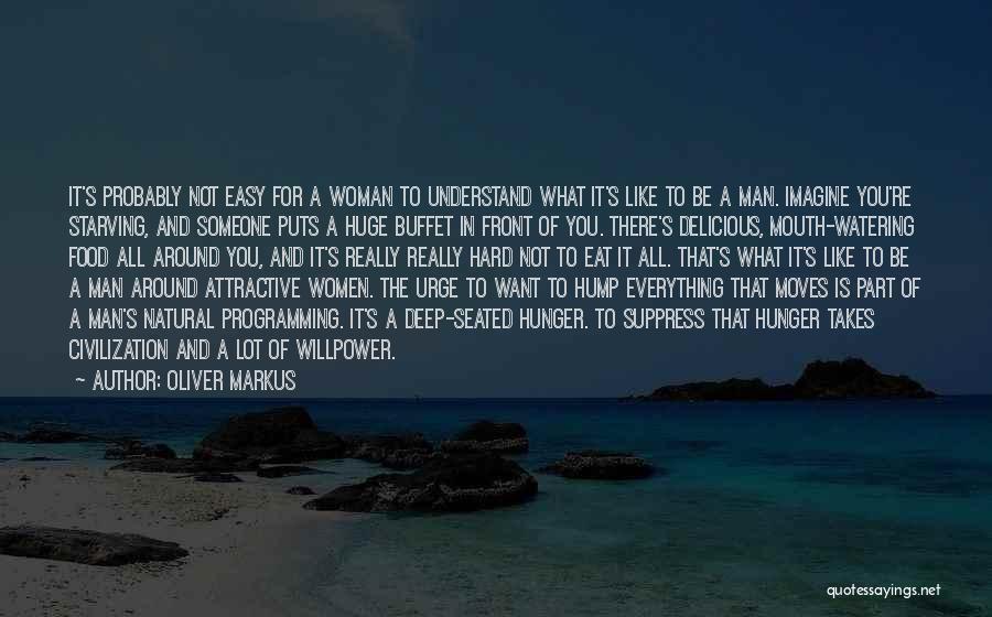 Women's Sexuality Quotes By Oliver Markus