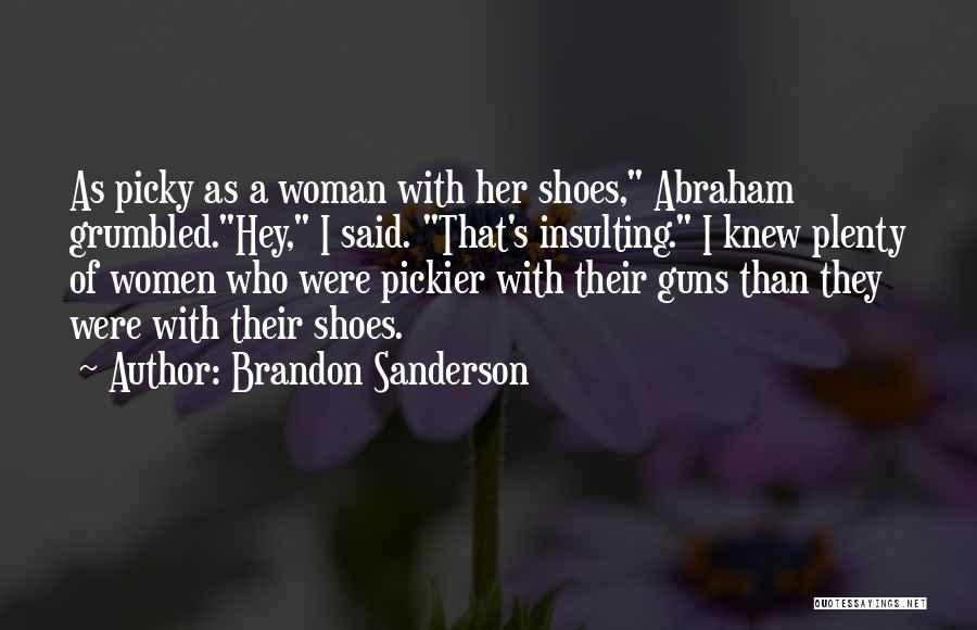 Women's Shoes Quotes By Brandon Sanderson