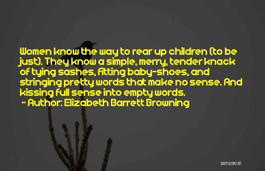 Women's Shoes Quotes By Elizabeth Barrett Browning