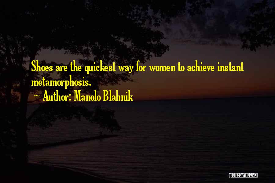 Women's Shoes Quotes By Manolo Blahnik