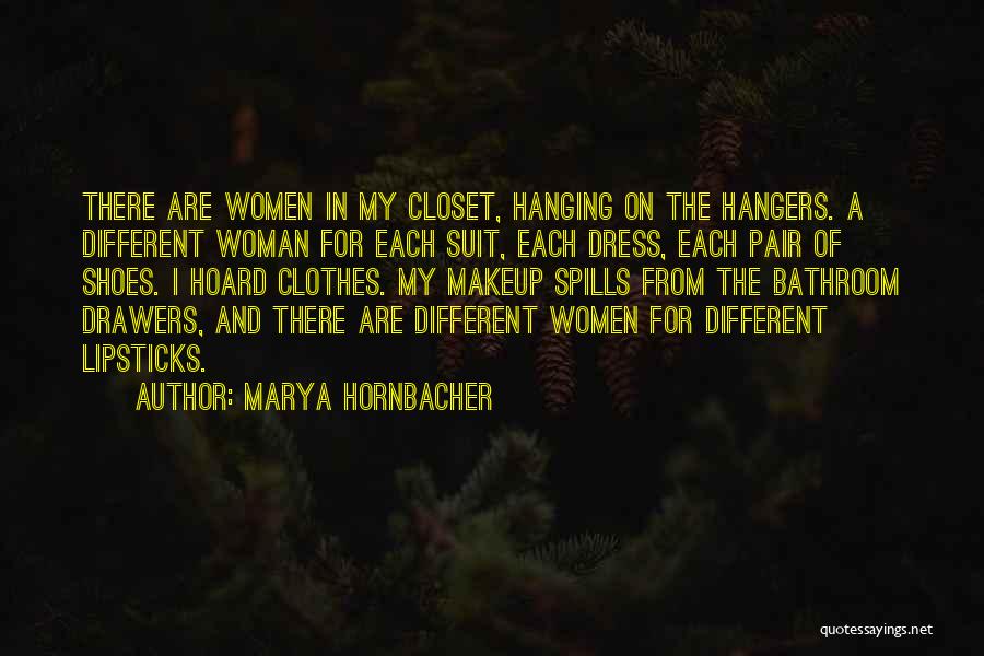 Women's Shoes Quotes By Marya Hornbacher