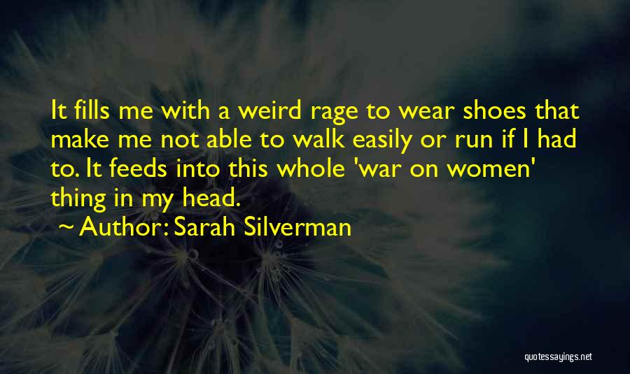 Women's Shoes Quotes By Sarah Silverman