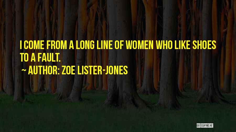 Women's Shoes Quotes By Zoe Lister-Jones