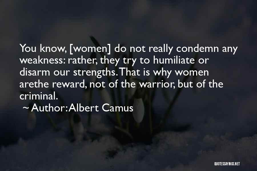 Women's Strengths Quotes By Albert Camus