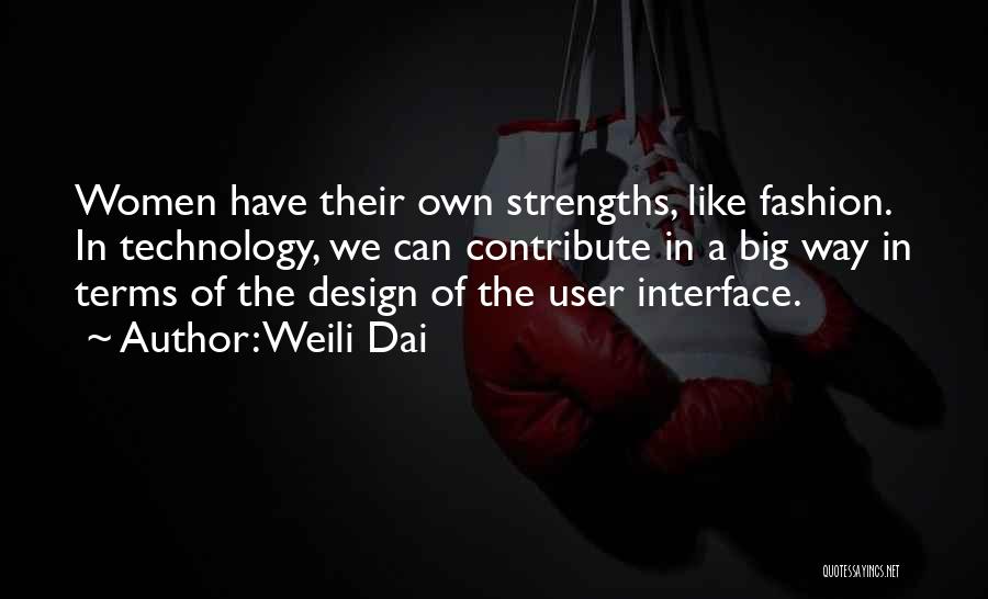 Women's Strengths Quotes By Weili Dai