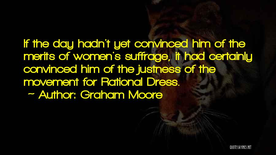 Women's Suffrage Quotes By Graham Moore