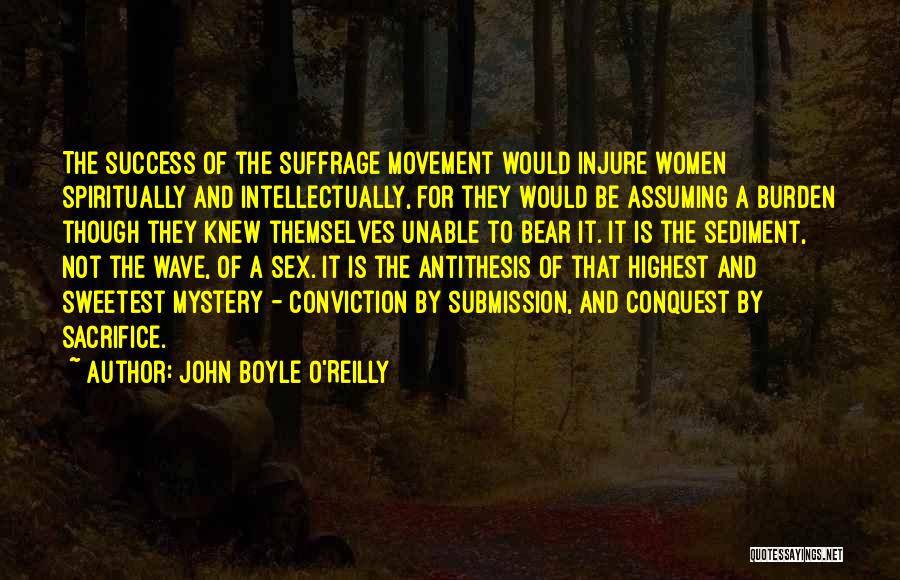 Women's Suffrage Quotes By John Boyle O'Reilly