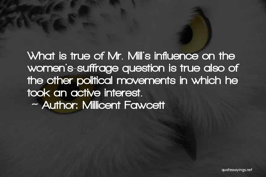 Women's Suffrage Quotes By Millicent Fawcett