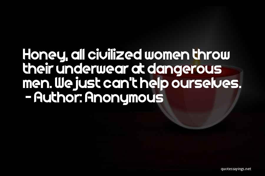 Women's Underwear Quotes By Anonymous