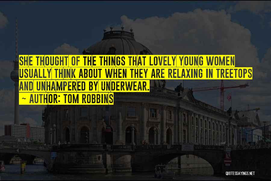 Women's Underwear Quotes By Tom Robbins