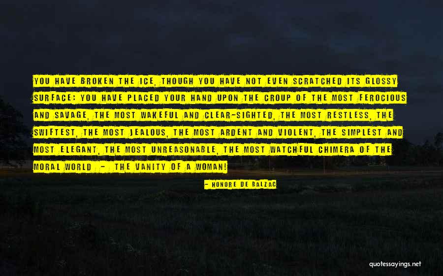 Women's Vanity Quotes By Honore De Balzac Women's Vanity Quotes By Honore De Balzac