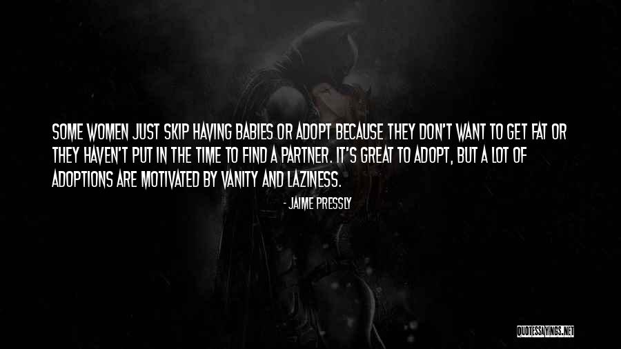 Women's Vanity Quotes By Jaime Pressly Women's Vanity Quotes By Jaime Pressly