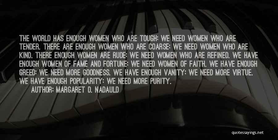 Women's Vanity Quotes By Margaret D. Nadauld