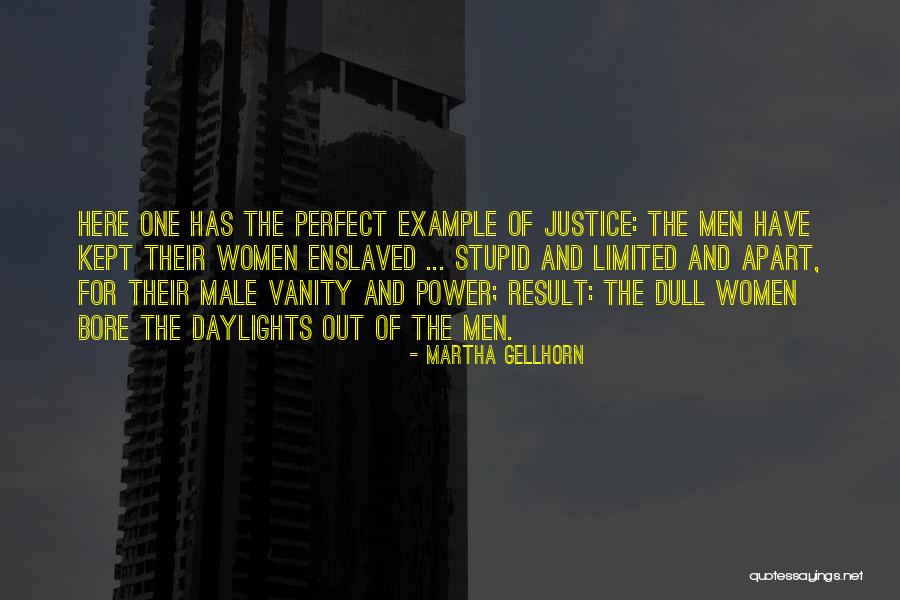 Women's Vanity Quotes By Martha Gellhorn