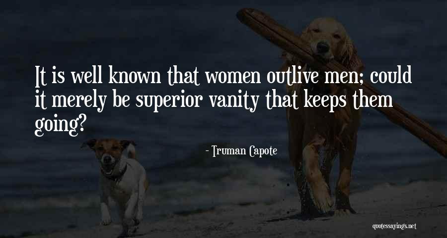 Women's Vanity Quotes By Truman Capote