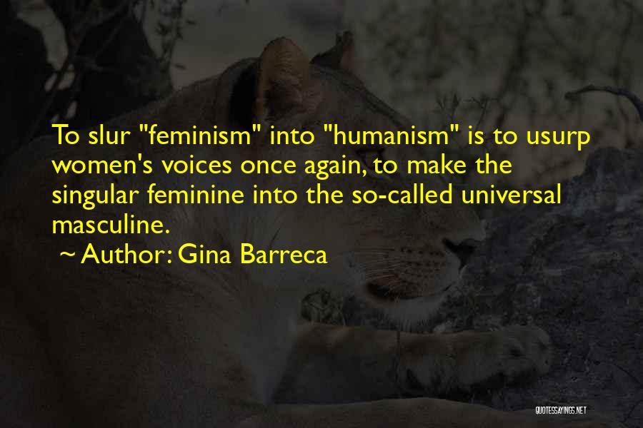 Women's Voices Quotes By Gina Barreca