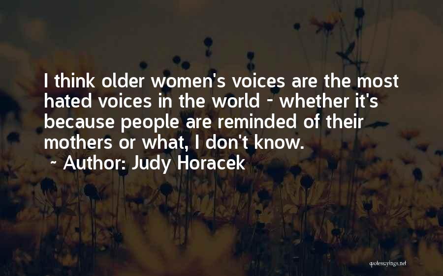 Women's Voices Quotes By Judy Horacek