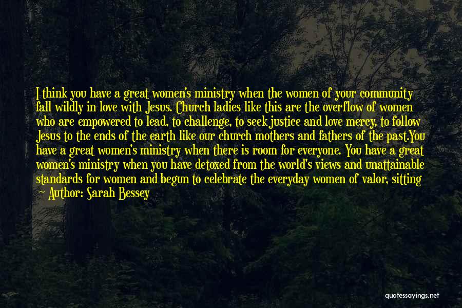 Women's Voices Quotes By Sarah Bessey