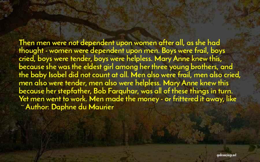 Women's Work Is Never Done Quotes By Daphne Du Maurier