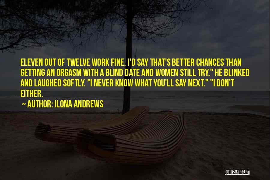 Women's Work Is Never Done Quotes By Ilona Andrews