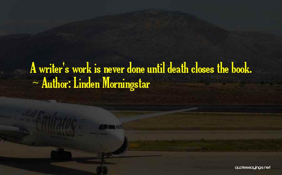 Women's Work Is Never Done Quotes By Linden Morningstar