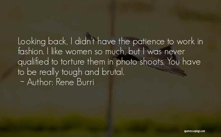 Women's Work Is Never Done Quotes By Rene Burri