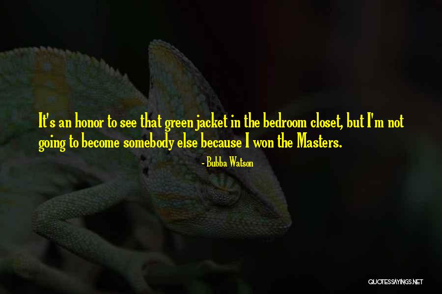 Won Quotes By Bubba Watson Won Quotes By Bubba Watson