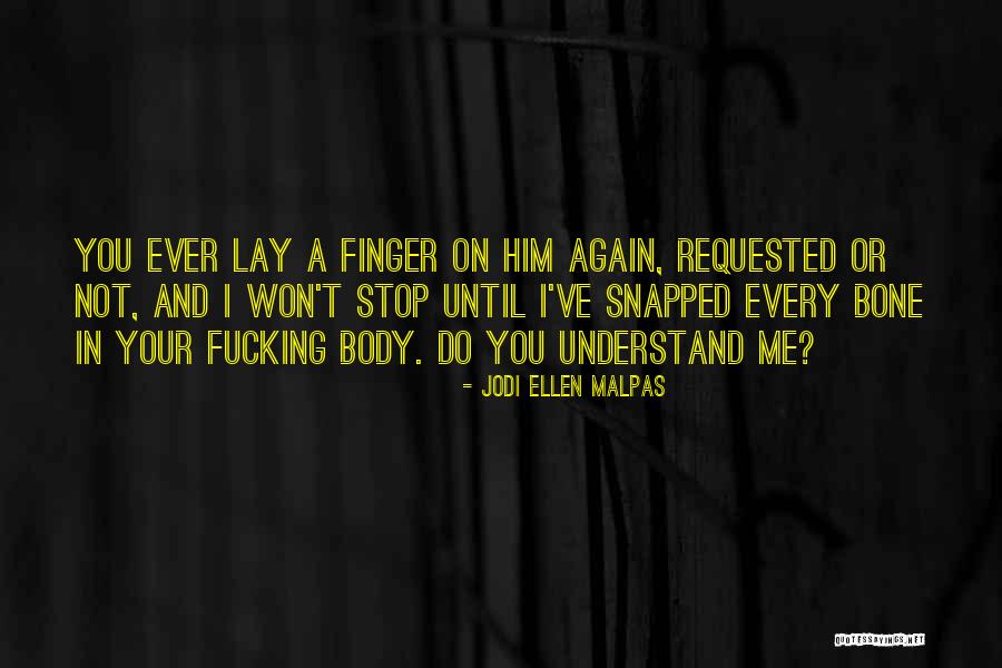 Won T Quotes By Jodi Ellen Malpas Won T Quotes By Jodi Ellen Malpas