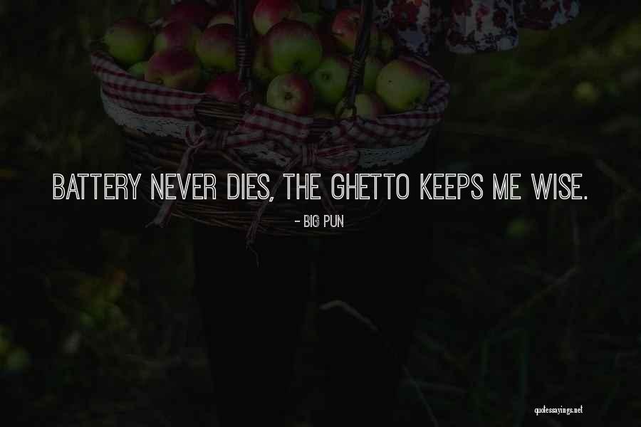 Wonce Quotes By Big Pun