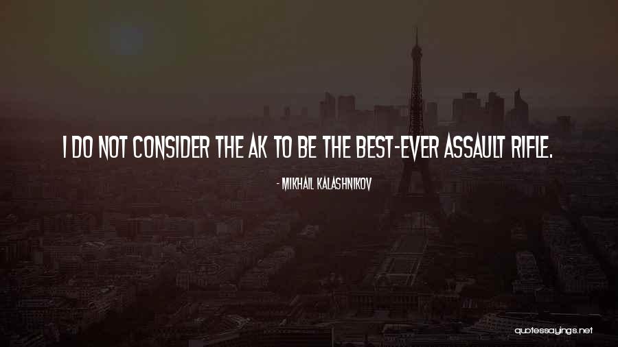 Wonce Quotes By Mikhail Kalashnikov Wonce Quotes By Mikhail Kalashnikov
