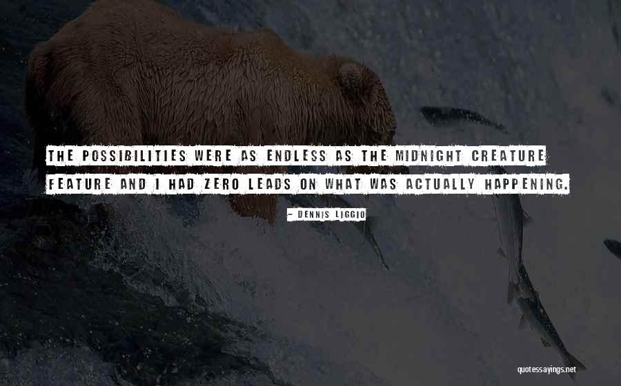 Wonces Quotes By Dennis Liggio Wonces Quotes By Dennis Liggio